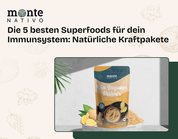 Die 5 besten Superfoods für dein Immunsystem: Natürliche Kraftpakete