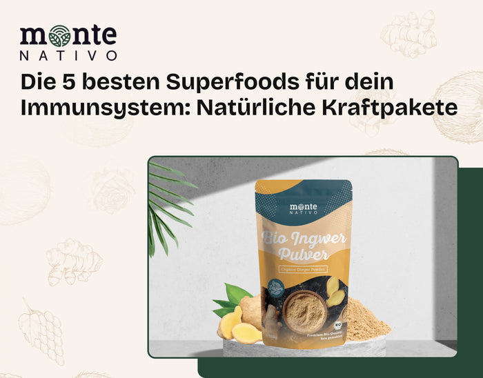 Die 5 besten Superfoods für dein Immunsystem: Natürliche Kraftpakete